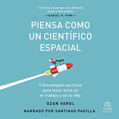 Piensa como un cient&amp;iacute;fico espacial [Think Like a Rocket Scientist] [Written by Ozan Varol] episode artwork