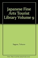 Japanese Fine Arts Tourist Library Volume 9 B001ACRPP0 Book Cover