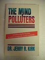 The Mind Polluters: Includes a Step-by-Step Plan To Combat Pornography In Your Community 0840759657 Book Cover
