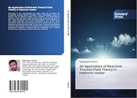 An Application of Real-Time Thermal Field Theory in Hadronic Matter 3639705149 Book Cover