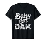 Baby Got Dak T Shirt T-Shirt