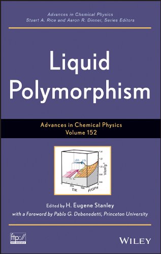 Liquid Polymorphism, Volume 152 (Advances in Chemical Physics Book 325)