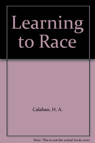 Learning to Race B000K0C5CQ Book Cover