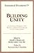 Building Unity: Ecumenical Dialogue with Roman Catholic Participation (Ecumenical Documents Series)