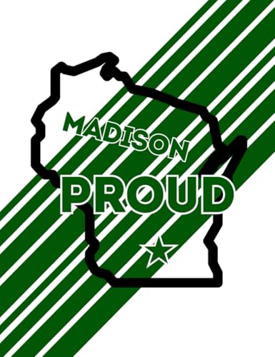 My Hometown Journal - Madison (Memorial) Proud (Composition Size)