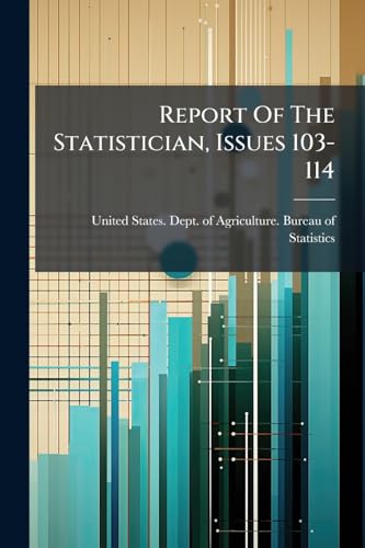 Report Of The Statistician, Issues 103-114