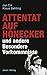 Attentat auf Honecker und andere Besondere Vorkommnisse (German Edition)
