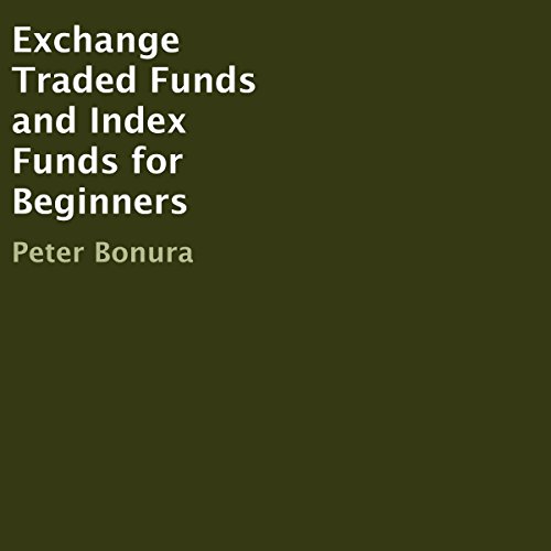 Exchange Traded Funds and Index Funds for Beginners by Peter Bonura episode artwork