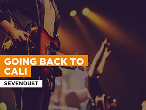 Going Back To Cali al estilo de Sevendust