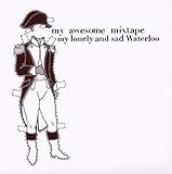 MY AWESOME MIXTAPE