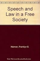 Speech and Law in a Free Society 0226312135 Book Cover