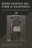 Duns Scotus on Time and Existence: The Questions on Aristotle's 'De interpretatione'