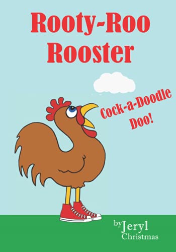 Rooty-Roo Rooster