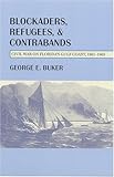 Blockaders, Refugees, and Contrabands: Civil War on Florida'S Gulf Coast, 1861-1865 (Alabama Fire Ant)