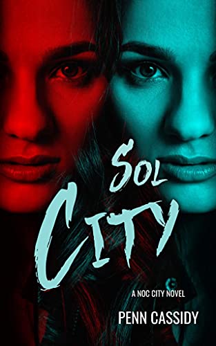 Sol City : A Noc City Novel (Noc City Trilogy)
