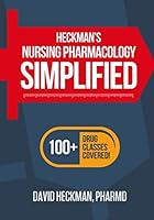 Heckman's Nursing Pharmacology Simplified 1942682115 Book Cover