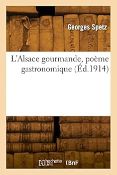 Paperback L'Alsace gourmande, poème gastronomique [French] Book