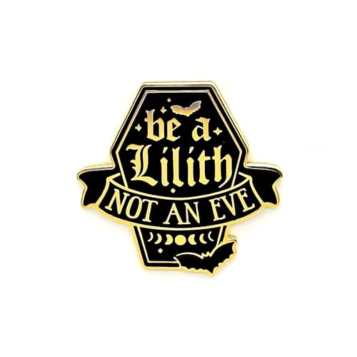 Be A Lilith Not An Eve Enamel Pin - Gothic Series - Enamel Lapel Pin - Plated Badge for Clothing, Bags, and Lanyards