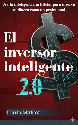 El inversor inteligente 2.0: IA para invertir en bolsa