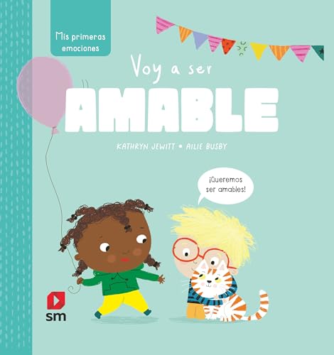 Portada de Mis Primeras Emociones: Voy a Ser Amable