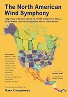 The North American Wind Symphony 1622778022 Book Cover