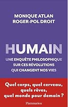 Download Humain : Une enquête philosophique sur ces révolutions qui changent nos vies PDF