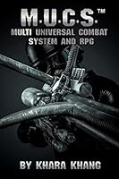 M.U.C.S.: Multi Universal Combat System and RPG 1508578184 Book Cover