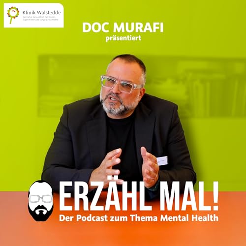 Page de couverture de Erzähl Mal! – Der Podcast zum Thema Mental Health