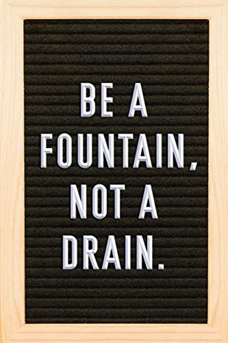 Be A Fountain, Not A Drain Letterboard Notebook: Paperback Journal Wide Ruled Line Notebook