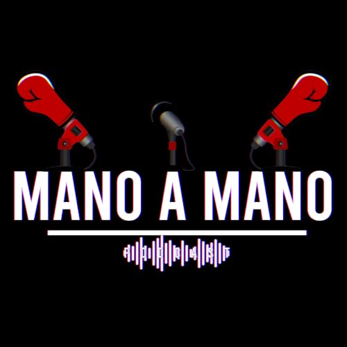 Mano A Mano Podcast cover art