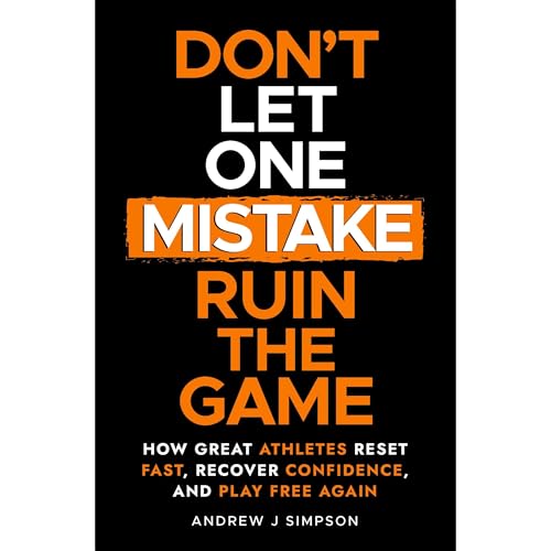 Don't Let One Mistake Ruin the Game Audiolibro Por Andrew Simpson arte de portada