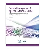 Denials Management & Appeals Reference Guide 2020 - First Edition