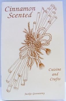 Unknown Binding Cinnamon scented: Cuisine and crafts (Kitchen crafts collection) Book