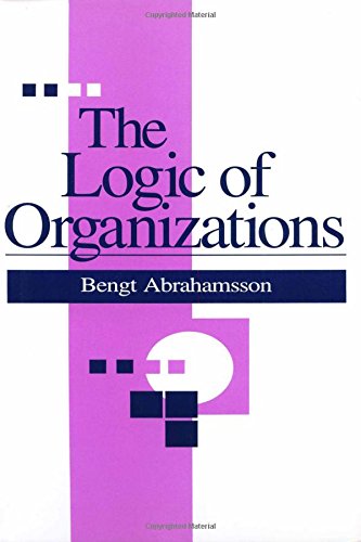The Logic of Organizations