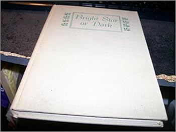 Hardcover Bright star or dark Book