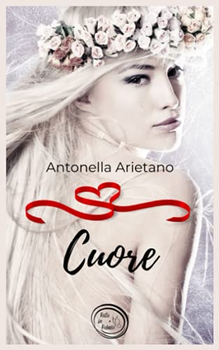 Cuore (Italian Edition)
