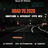 Road to 2026 Amapiano & Afrobeat Hype Mix