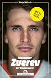 Alexander Zverev: Der Unvollendete