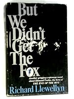 But We Didn't Get the Fox (Collier Spymasters Series) B0010R5B06 Book Cover