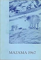 Mazama, Vol. Xlix, No.13, December 1967 B000IW6UPE Book Cover