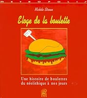 Eloge De La Boulette 288340108X Book Cover