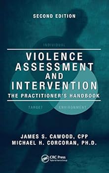 Hardcover Violence Assessment and Intervention: The Practitioner's Handbook, Second Edition Book