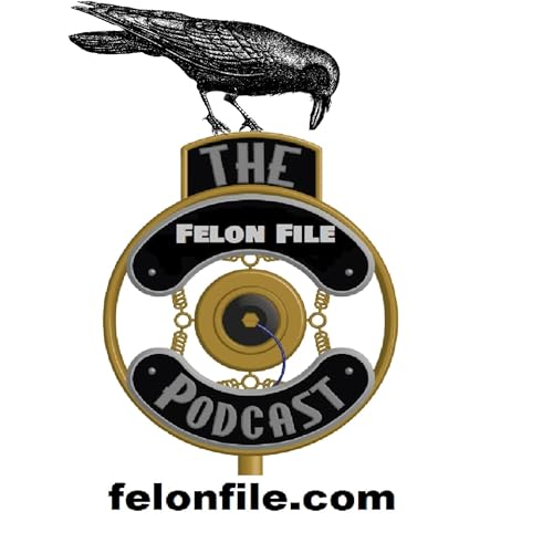 The Felon File Podcast Por Scott Lunsford arte de portada