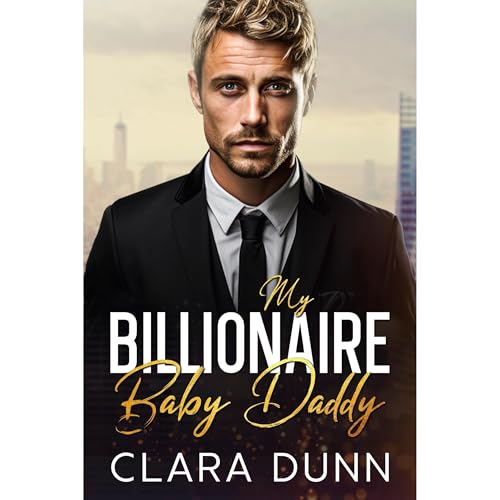 My Billionaire Baby Daddy Audiolibro Por Clara Dunn arte de portada