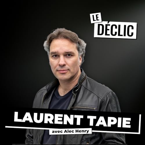 La M&eacute;thode TAPIE : de p&egrave;re en fils (SECRETS, PUISSANCE , &Eacute;CHECS) - PARTIE 2 | Laurent Tapie | D&eacute;clic 392
