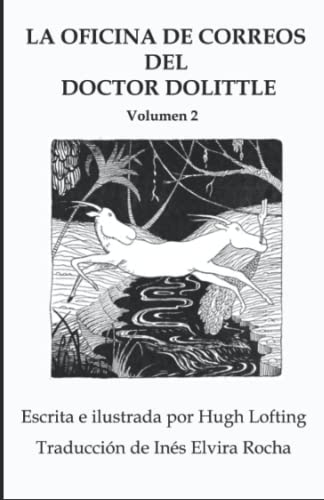 LA OFICINA DE CORREOS DEL DOCTOR DOLITTLE: Volumen 2 (Spanish Edition)