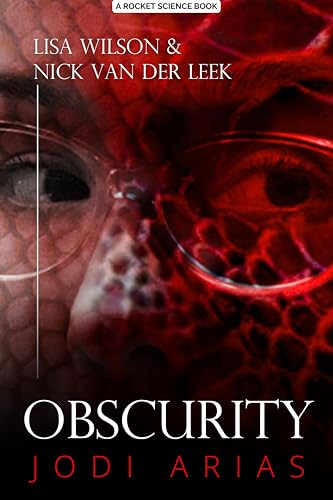 OBSCURITY: Jodi Arias (True Crime Worldwide Book 6)