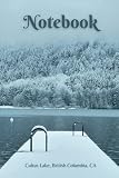 Cultus Lake Notebook: British Columbia, Canada.