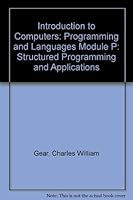 Programming and languages: Module P (Introduction to computers, structured programming, and applications) 057421187X Book Cover