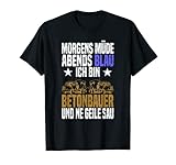 Betonbauer Betonfertiger Bauarbeiter Arbeiter Zement T-Shirt
